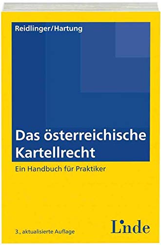 Stock image for Das sterreichische Kartellrecht Ein Handbuch fr Praktiker for sale by Buchpark