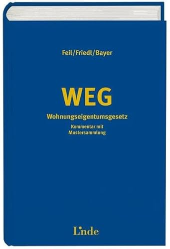 9783707324358: WEG Wohnungseigentumsgesetz, Kommentar (f. sterreich)