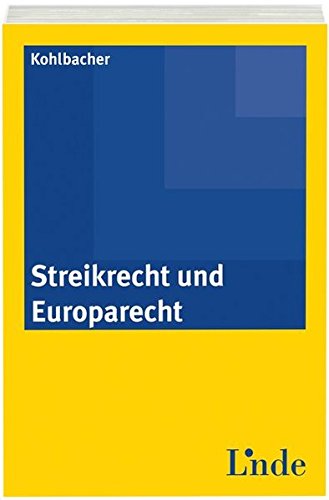 9783707327564: Streikrecht und Europarecht (f. sterreich)