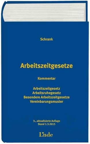 9783707330250: Arbeitszeitgesetze, Kommentar (f. sterreich)