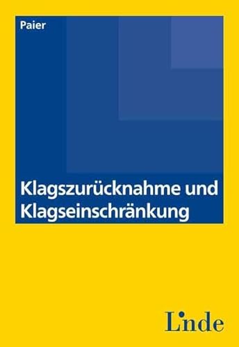 9783707331103: Klagszurcknahme und Klagseinschrnkung (f. sterreich)