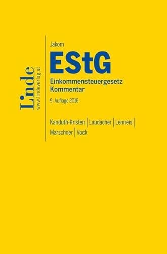 9783707333237: Jakom Einkommensteuergesetz 2016, Kommentar (f. sterreich)