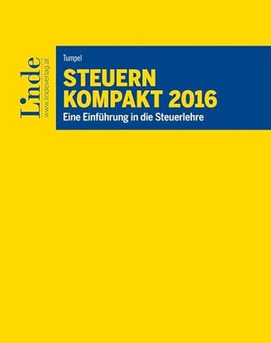 9783707334005: Steuern kompakt 2016 (f. sterreich)
