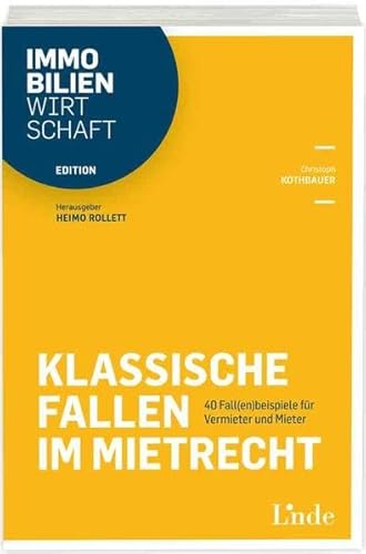 Imagen de archivo de Klassische Fallen im Mietrecht: 40 Fall(en)beispiele fr Vermieter und Mieter (Edition Immobilienwirtschaft) a la venta por medimops