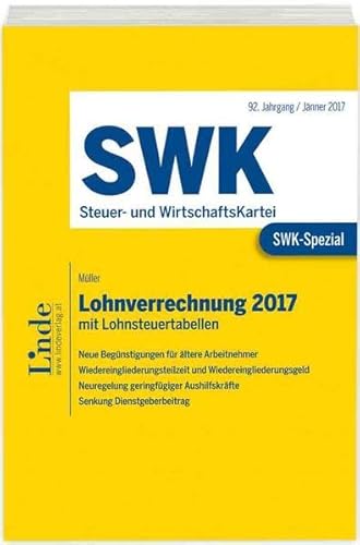 Beispielbild fr SWK-Spezial Lohnverrechnung 2017: mit Lohnsteuertabellen zum Verkauf von medimops