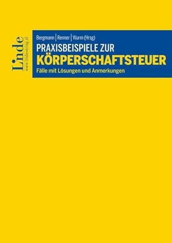 Stock image for Praxisbeispiele zur Krperschaftsteuer (Linde Lehrbuch) for sale by Antiquariat BuchX