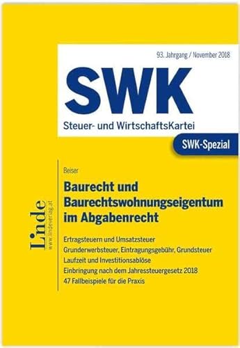 Imagen de archivo de SWK-Spezial Baurecht und Baurechtswohnungseigentum im Abgabenrecht a la venta por Buchpark