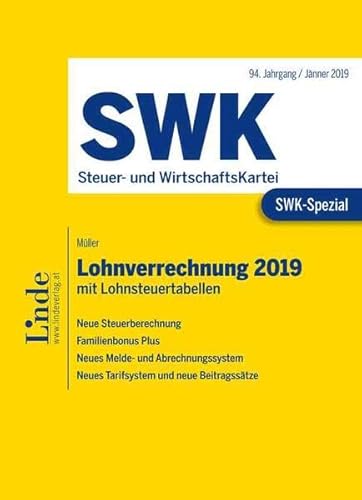 Beispielbild fr SWK-Spezial Lohnverrechnung 2019: mit Lohnsteuertabellen zum Verkauf von medimops