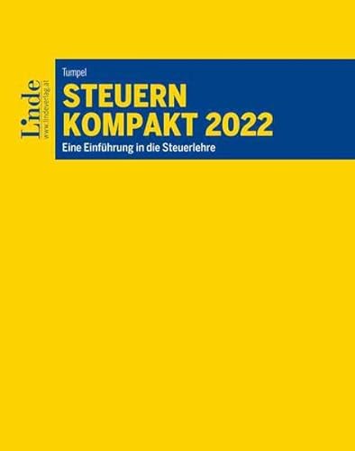 Beispielbild fr Steuern kompakt 2022: Eine Einfhrung in die Steuerlehre (Linde Lehrbuch) zum Verkauf von medimops