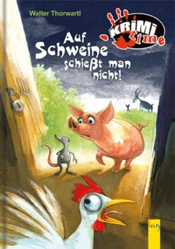 Beispielbild fr Auf Schweine schiet man nicht zum Verkauf von medimops