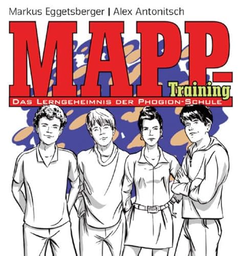 Beispielbild fr MAPP-Training, Das Lerngeheimnis der Phogion-Schule zum Verkauf von medimops