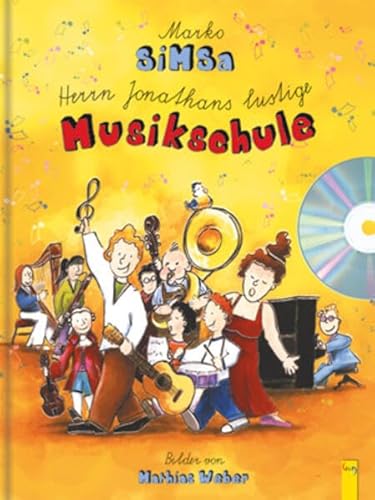 Beispielbild fr Herrn Jonathans lustige Musikschule: Alles, was du ber Tne und Noten, Stimmen und Instrumente wissen willst zum Verkauf von medimops