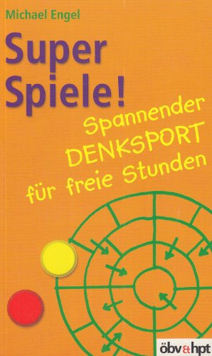 Stock image for Super Spiele!: Spannender Denksport fr freie Stunden for sale by medimops