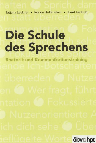 9783707406962: Die Schule des Sprechens