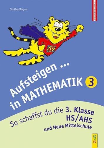 Beispielbild fr Aufsteigen in Mathematik 3: So schaffst du die 3. Klasse HS/AHS zum Verkauf von medimops