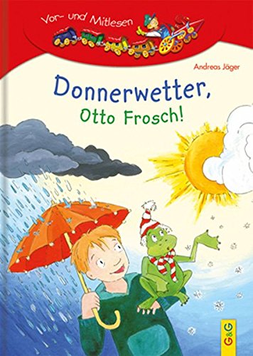 Beispielbild fr Donnerwetter, Otto Frosch!: Lesezug 1. Klasse zum Verkauf von medimops