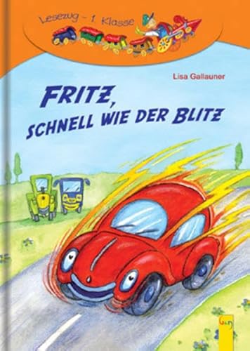 Beispielbild fr Fritz, schnell wie der Blitz: Lesezug - 1. Klasse Ich-lese-selbst-Buch zum Verkauf von medimops