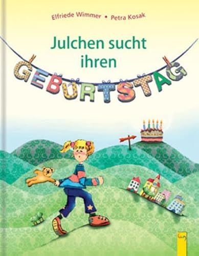 Beispielbild fr Julchen sucht ihren Geburtstag zum Verkauf von medimops