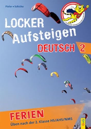 9783707415018: Locker Aufsteigen in Deutsch 2 - Ferien: ben nach der 2. Klasse HS/NMS/AHS: ben nach der 2. Klasse HS, AHS, NMS