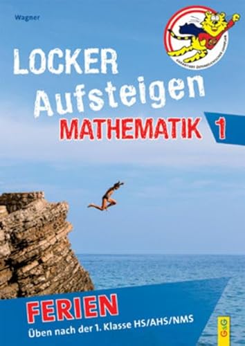 Stock image for Locker Aufsteigen in Mathematik 1 - Ferien: ben nach der 1. Klasse HS/NMS/AHS for sale by medimops