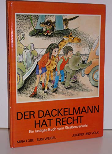 9783707415735: Der Dackelmann hat recht