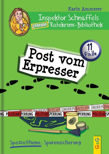 Beispielbild fr Inspektor Schnffels geheime Ratekrimi Bibliothek - Post vom Erpresser: Spezialthema: Spurensicherung zum Verkauf von medimops