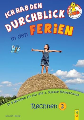 Beispielbild fr Ich hab den Durchblick in den Ferien - Rechnen 2: In 4 Wochen fit fr die 3. Klasse Volksschule zum Verkauf von medimops