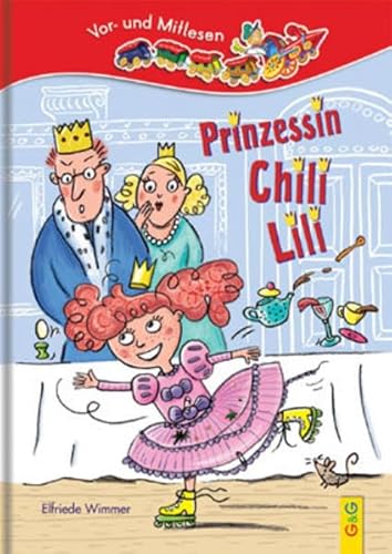 9783707416565: Prinzessin Chili Lili: Lesezug 1. Klasse Vor- und Mitlesen