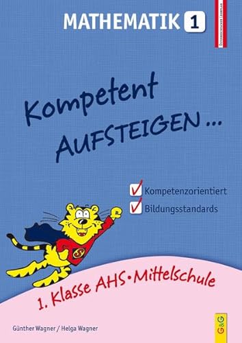 Beispielbild fr Kompetent Aufsteigen Mathematik 1: 1. Klasse HS/AHS zum Verkauf von medimops