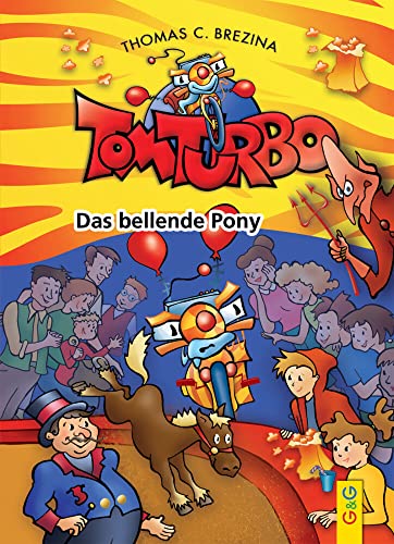 9783707418521: Tom Turbo: Das bellende Pony