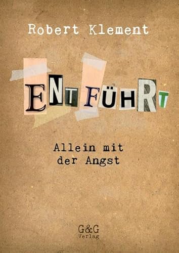 Beispielbild fr Entfhrt - Allein mit der Angst zum Verkauf von medimops