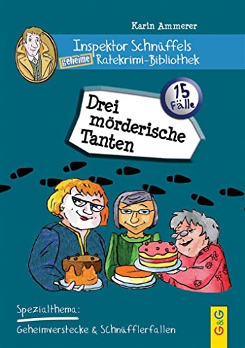 Beispielbild fr Inspektor Schnffels geheime Ratekrimi Bibliothek - Drei mrderische Tanten zum Verkauf von medimops