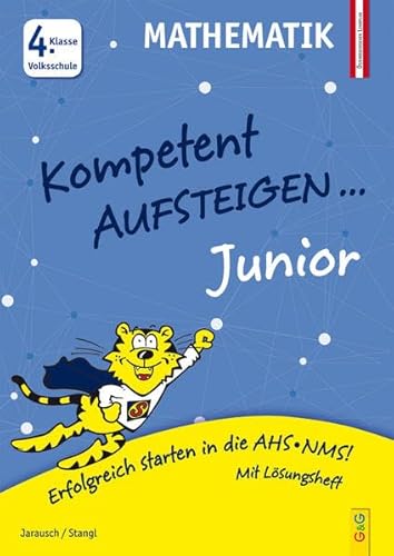 Beispielbild fr Kompetent Aufsteigen Junior Mathematik 4. Klasse VS: 4. Klasse Volksschule zum Verkauf von medimops