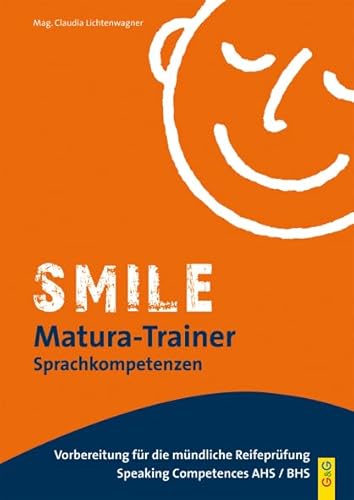 Beispielbild fr Smile Matura-Trainer - Speaking Competences zum Verkauf von medimops