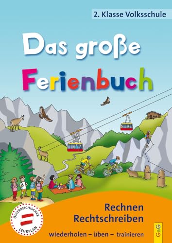 Beispielbild fr Das groe Ferienbuch - 2. Klasse Volksschule: Rechnen, Rechtschreiben zum Verkauf von medimops