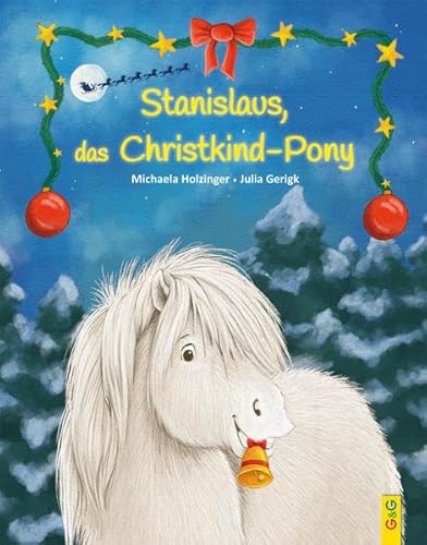 Stock image for Stanislaus, das Christkindpony for sale by medimops