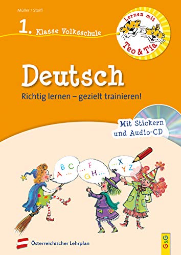 Stock image for Lernen mit Teo und Tia Deutsch - 1. Klasse Volksschule mit CD: Richtig lernen - gezielt trainieren! for sale by Revaluation Books