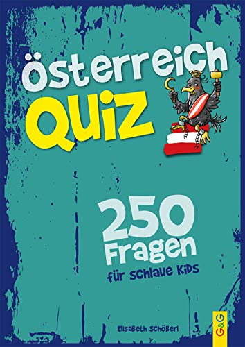 Stock image for Schberl, E: sterreich-Quiz - 250 Fragen fr schlaue Kids for sale by Blackwell's