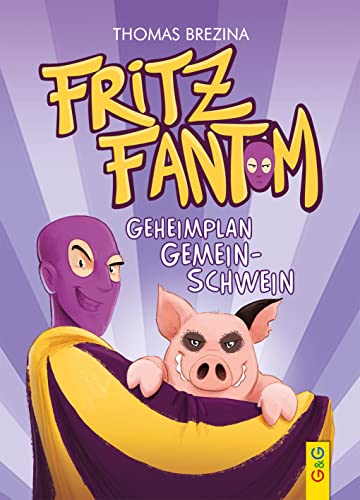 Stock image for Fritz Fantom - Geheimplan Gemein-Schwein -Language: german for sale by GreatBookPrices