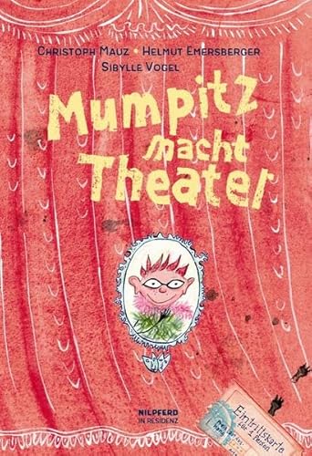 9783707450750: Mumpitz macht Theater