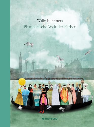 Stock image for Willy Puchners Phantastische Welt der Farben -Language: german for sale by GreatBookPrices