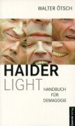 9783707600476: Haider light: Handbuch fr Demagogie