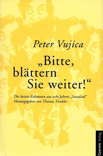 Beispielbild fr Bitte blttern Sie weiter! - Die besten Kolumnen aus acht Jahren Standard zum Verkauf von Antiquariat Ottakring 1160 Wien