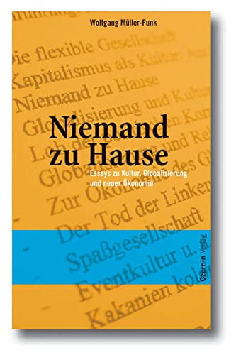 9783707600629: Niemand zu Hause: Essays zu Kultur, Globalisierung und neuer konomie