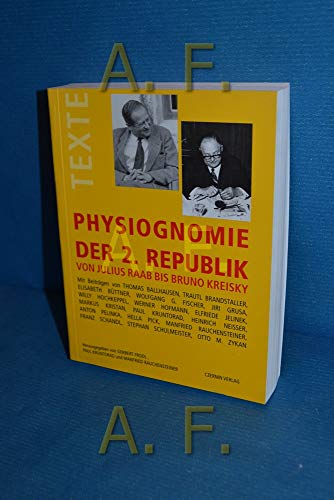 Beispielbild fr Physiognomie der 2. Republik. Textband. Von Julius Raab bis Bruno Kreisky zum Verkauf von medimops