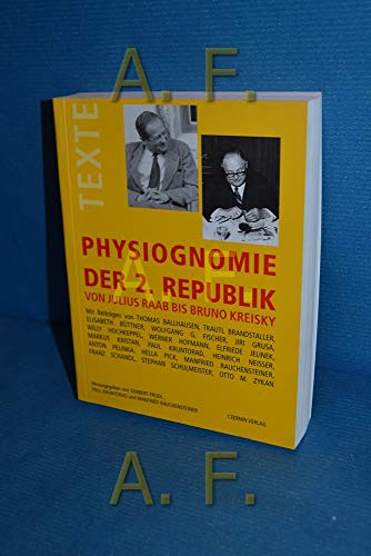 Imagen de archivo de Physiognomie der 2. Republik. Textband. Von Julius Raab bis Bruno Kreisky a la venta por medimops