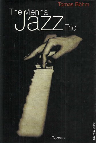 9783707601091: Bhm, T: Vienna Jazz Trio