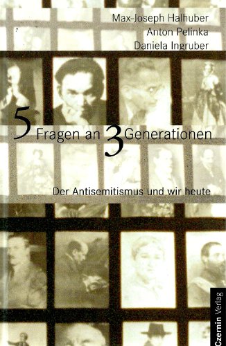 Stock image for 5 Fragen an 3 Generationen. Der Antisemitismus und wir heute for sale by Goodbooks-Wien