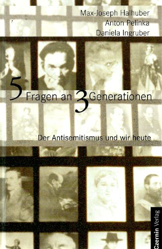 9783707601374: Funf Fragen an Drei Generationen: Der Antisemitismus Und Wir Heute