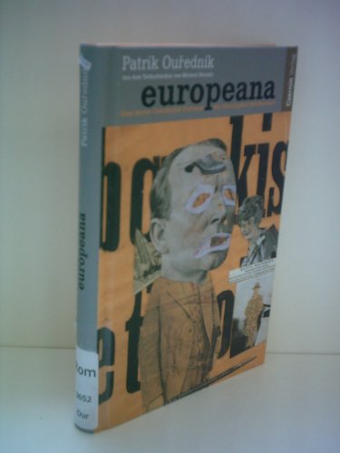 Europeana. Eine kurze Geschichte Europas im 20. Jahrhundert. (9783707601534) by Ourednik, Patrik